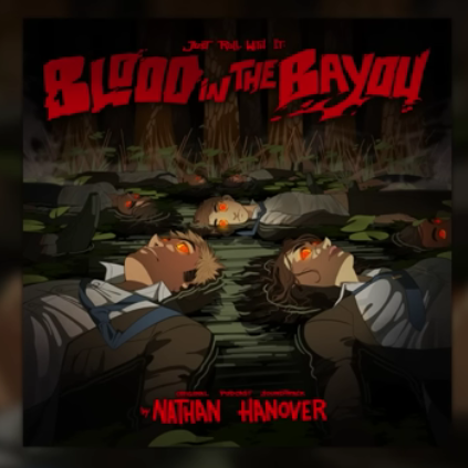 blood in the bayou Blank Meme Template