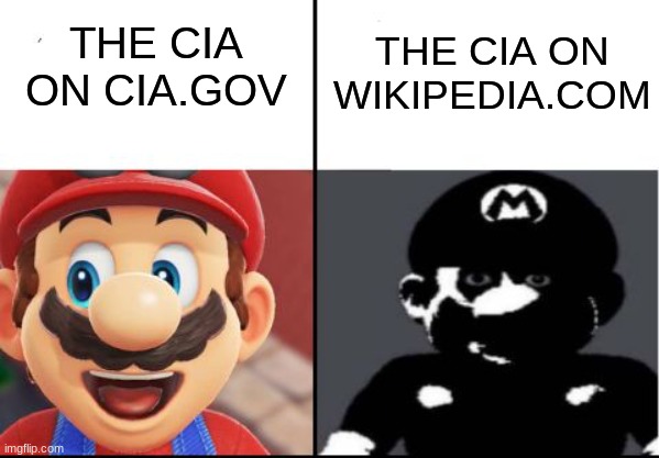 interesting | THE CIA ON WIKIPEDIA.COM; THE CIA ON CIA.GOV | image tagged in happy mario vs dark mario,memes | made w/ Imgflip meme maker