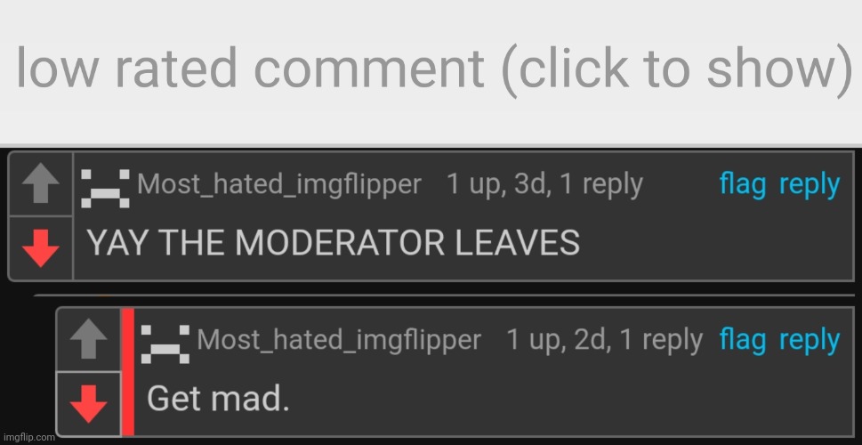Asshole is glad who_am_i is gone | image tagged in low-rated comment imgflip | made w/ Imgflip meme maker