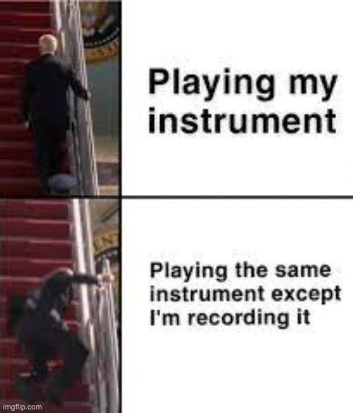 same with singing tbh | image tagged in music,relatable,relatable memes,songs,instruments | made w/ Imgflip meme maker