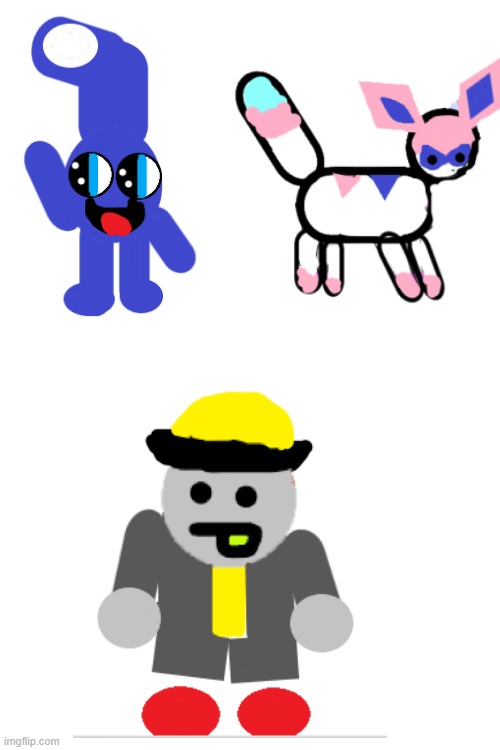 alright, I finished the drawings | image tagged in eggyhead,blobber,sylceon | made w/ Imgflip meme maker