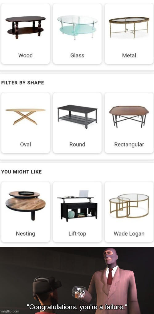 Didn't get all of the furniture correct | image tagged in congratulations you're a failure,you had one job,furniture,memes,furnitures,fails | made w/ Imgflip meme maker