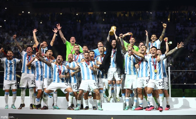 Argentina | image tagged in campeones del mundo 2022,argentina,world champions | made w/ Imgflip meme maker