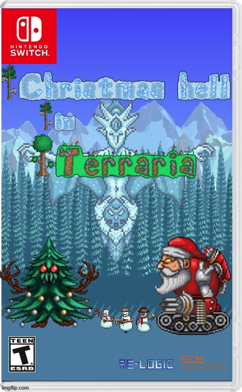 Can you survive the christmas event in Terraria? | image tagged in terraria,santa,christmas,evergreen,switch | made w/ Imgflip meme maker