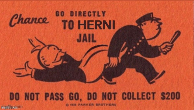 go to herni jail chance card | image tagged in go to herni jail chance card | made w/ Imgflip meme maker