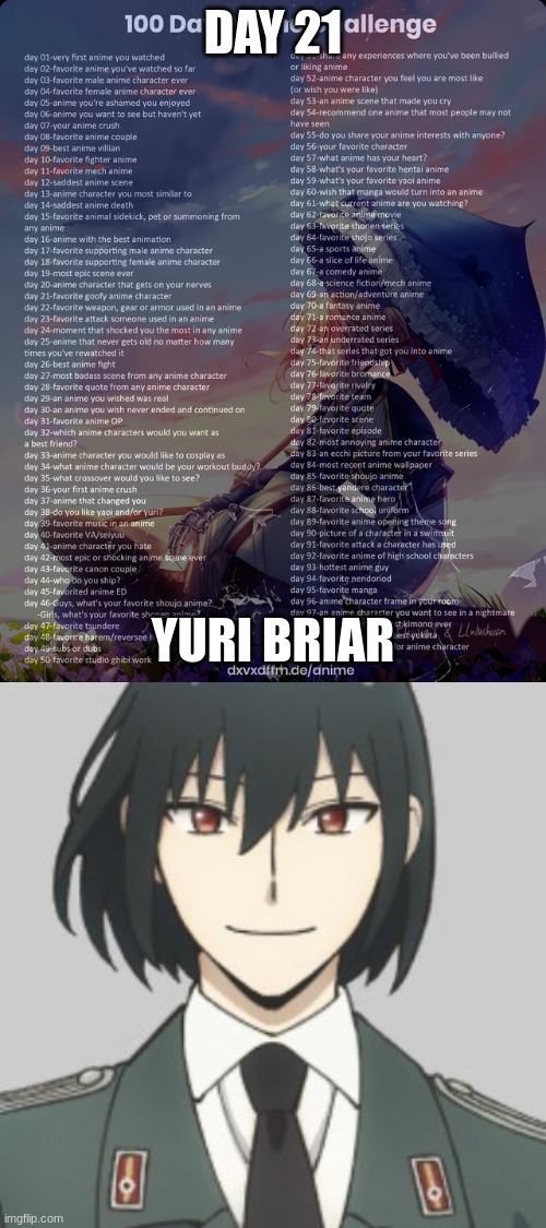 I hate him but like him at the same time, and he's a nutcase | DAY 21; YURI BRIAR | image tagged in 100 day anime challenge | made w/ Imgflip meme maker