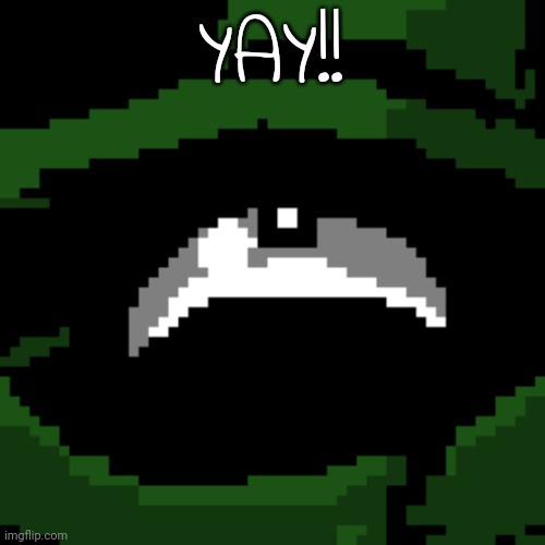 YAY!! | image tagged in beloved | made w/ Imgflip meme maker