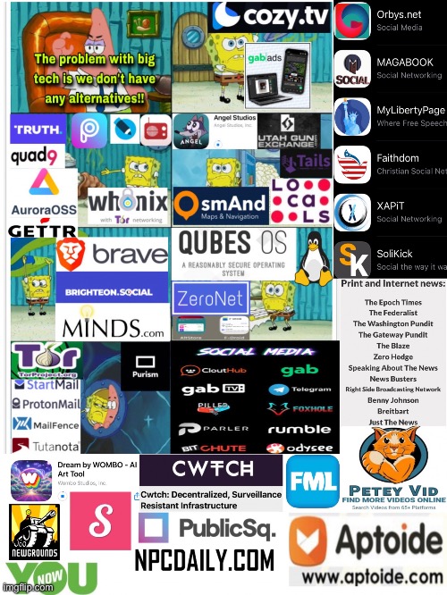 Part 2 of: “The problem with big tech is we don't have any alternatives!!  Use this part 2 meme to make a point about New Tech a | image tagged in part 2 of the problem with big tech is we don't have any alt | made w/ Imgflip meme maker