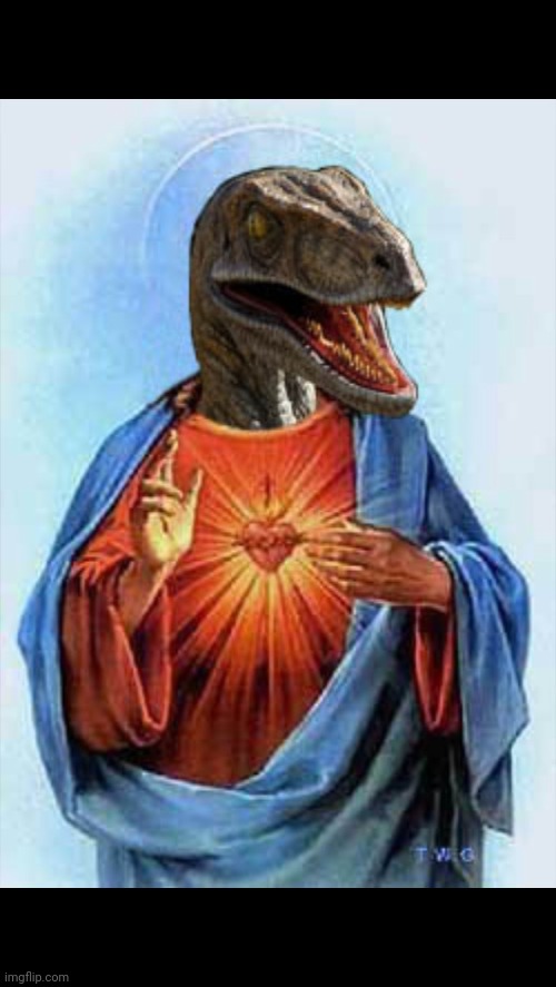 Raptor Jesus | image tagged in raptor jesus | made w/ Imgflip meme maker