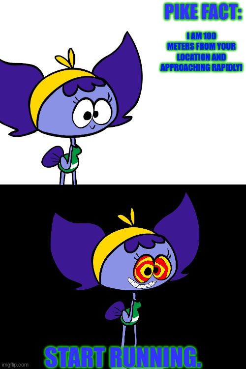 Updated (Just for randomness) | image tagged in pike fact v 2 | made w/ Imgflip meme maker