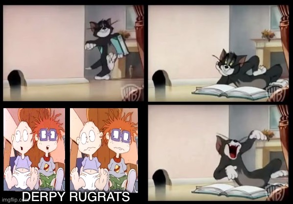 tom and jerry book | DERPY RUGRATS | image tagged in tom and jerry book,tom and jerry,book,derpy,rugrats,nickelodeon | made w/ Imgflip meme maker