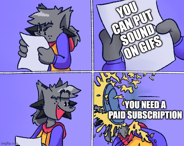Can I be a mod PLEASE | YOU CAN PUT SOUND ON GIFS; YOU NEED A PAID SUBSCRIPTION | image tagged in kapi hit by pie | made w/ Imgflip meme maker