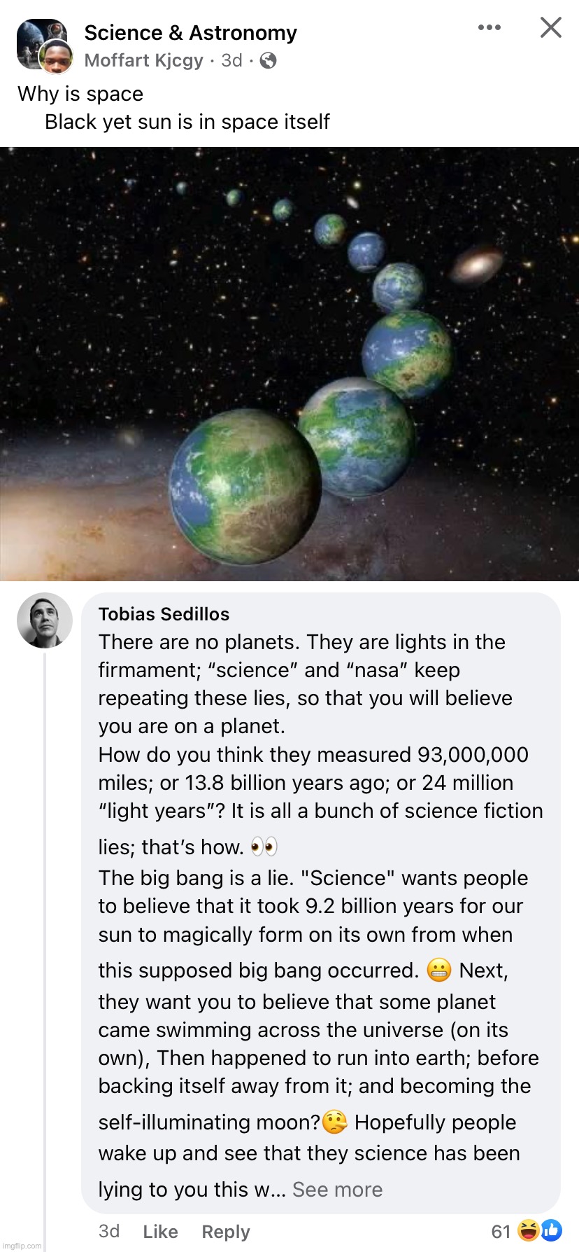 Whereupon our comments-section hero began to quote Genesis 1 & 2 to deal two devastating knockout blows to the Space Lie | image tagged in why is space black,nasa,nasa lies,nasa hoax,space,is a lie | made w/ Imgflip meme maker
