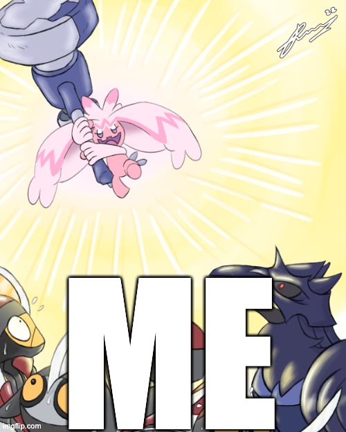 oh no that pokemon has a HAMMER shes gonna oof ME!!!!! | ME | image tagged in get out it s her it s tinkaton | made w/ Imgflip meme maker
