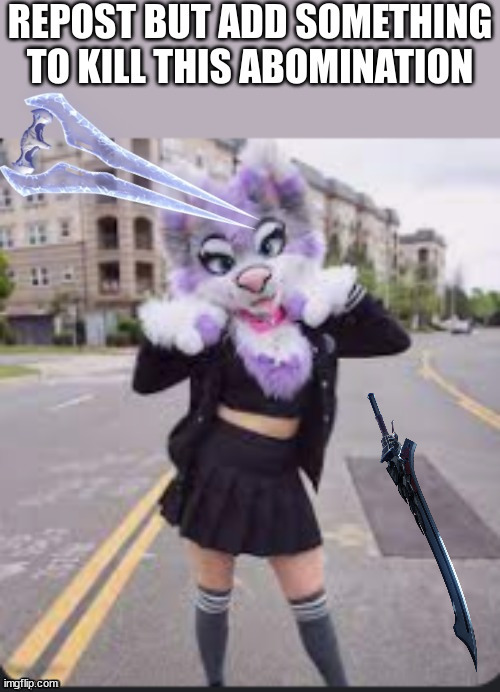 Incinerate 'em! That sword makes it easy, right? | image tagged in memes,anti furry,devil may cry | made w/ Imgflip meme maker