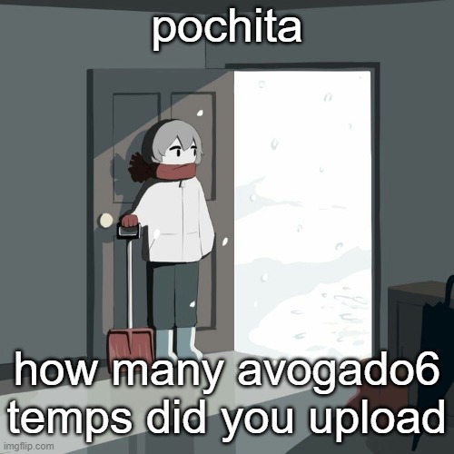 Avogado6 | pochita; how many avogado6 temps did you upload | image tagged in avogado6 | made w/ Imgflip meme maker