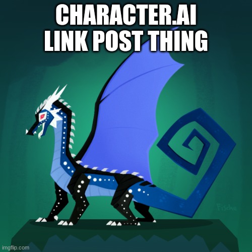 yes | CHARACTER.AI LINK POST THING | image tagged in survivor template | made w/ Imgflip meme maker