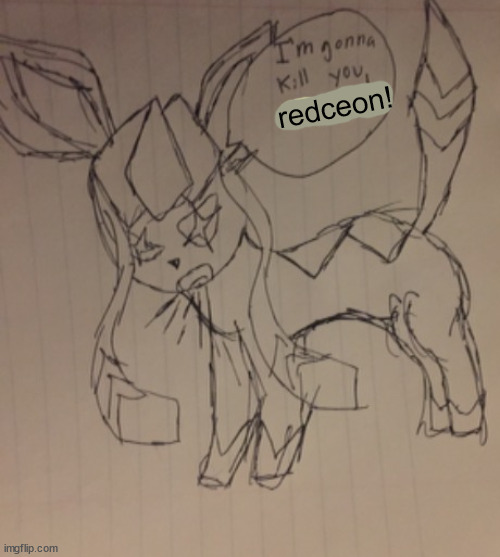 sylceon mad at mewvee | redceon! | image tagged in sylceon mad at mewvee | made w/ Imgflip meme maker