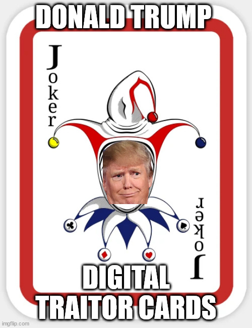 Some people call him the Spaced-out Cowboy, yeah. | DONALD TRUMP; DIGITAL TRAITOR CARDS | image tagged in traitor trump,trump the grifter,narcissist trump | made w/ Imgflip meme maker