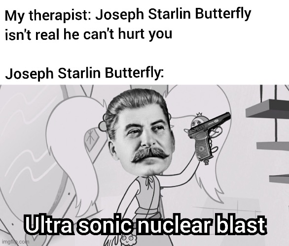 Joseph Starlin Butterfly | image tagged in star vs the forces of evil,joseph stalin,svtfoe,star butterfly,soviet union,memes | made w/ Imgflip meme maker