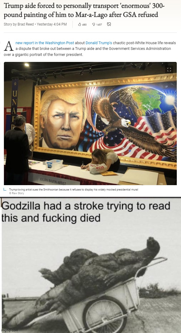 image tagged in trump aide forced to personally transport trump painting,godzilla | made w/ Imgflip meme maker