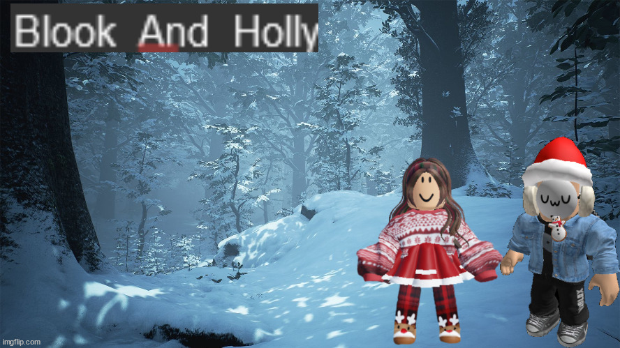 High Quality Blook_And_Holly Blank Meme Template