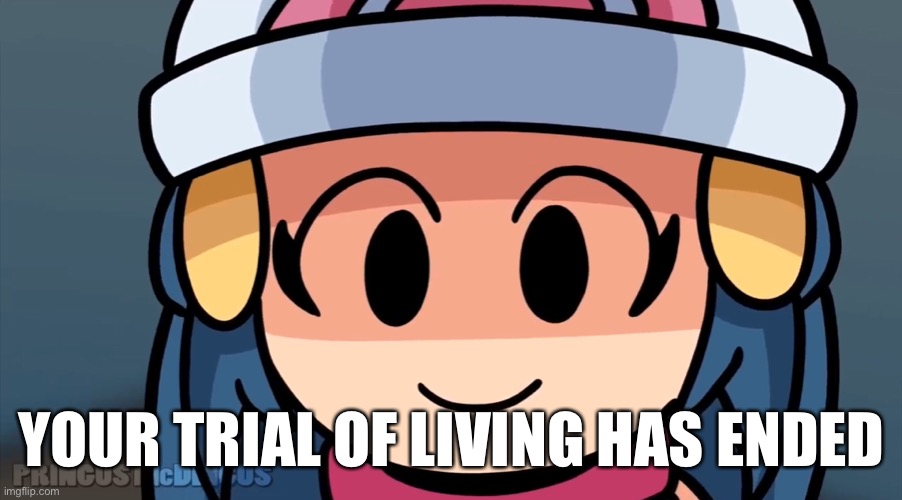 top 5 reasons why u should do staring contest with this child | YOUR TRIAL OF LIVING HAS ENDED | image tagged in pokemon | made w/ Imgflip meme maker