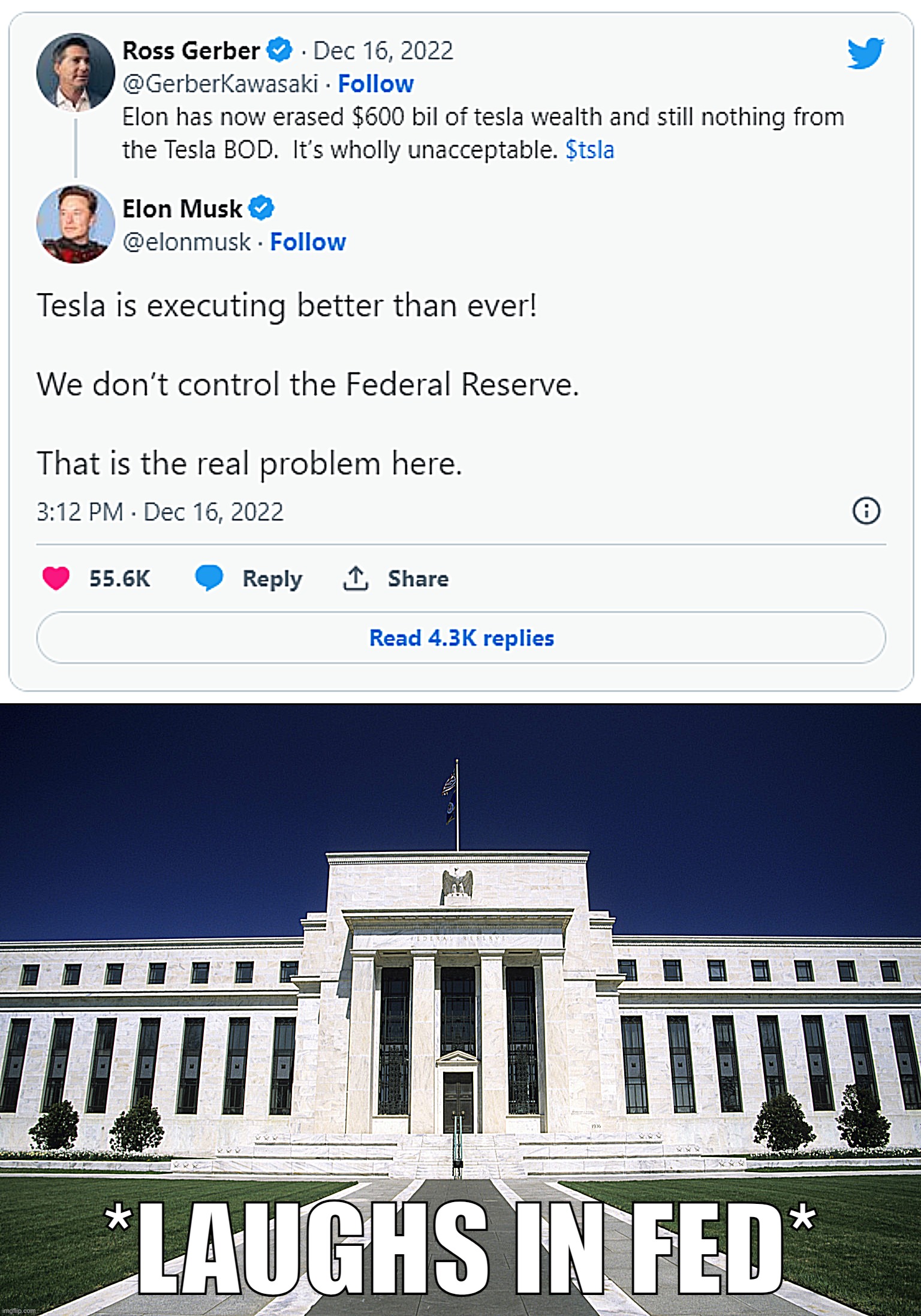 Blaming the Fed: Always the hallmark of a mature, savvy business leader! | *LAUGHS IN FED* | image tagged in elon musk blames the federal reserve,federal reserve building | made w/ Imgflip meme maker