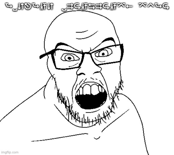 Angry Soyboy | AVERAGE WINGDINGS3 STAN | image tagged in angry soyboy | made w/ Imgflip meme maker