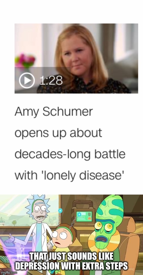 10100011110000011111001 | THAT JUST SOUNDS LIKE DEPRESSION WITH EXTRA STEPS | image tagged in that just sounds like with extra steps,amy schumer,depression,memes | made w/ Imgflip meme maker