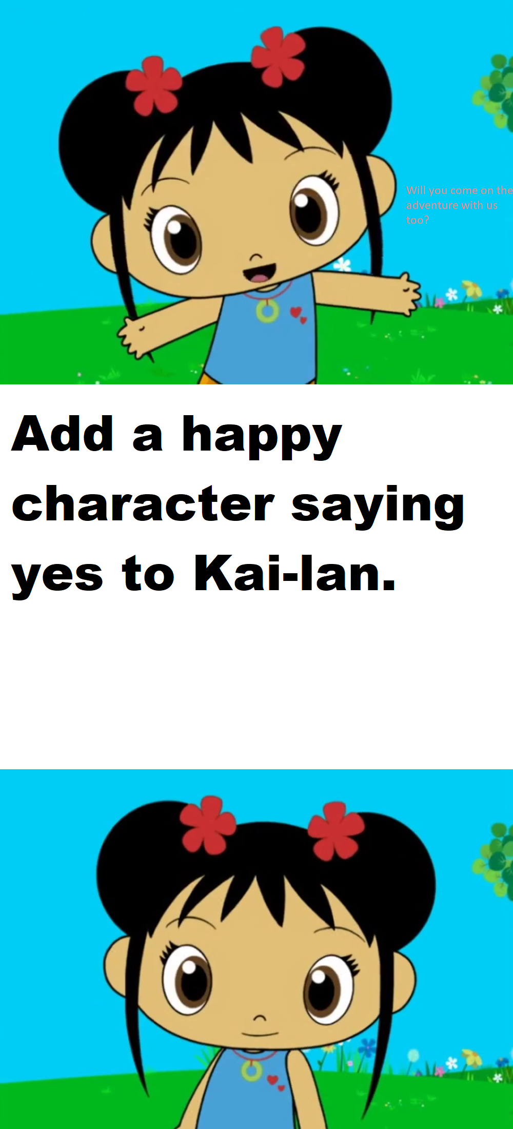 Who says yes to Kai-lan? Blank Meme Template