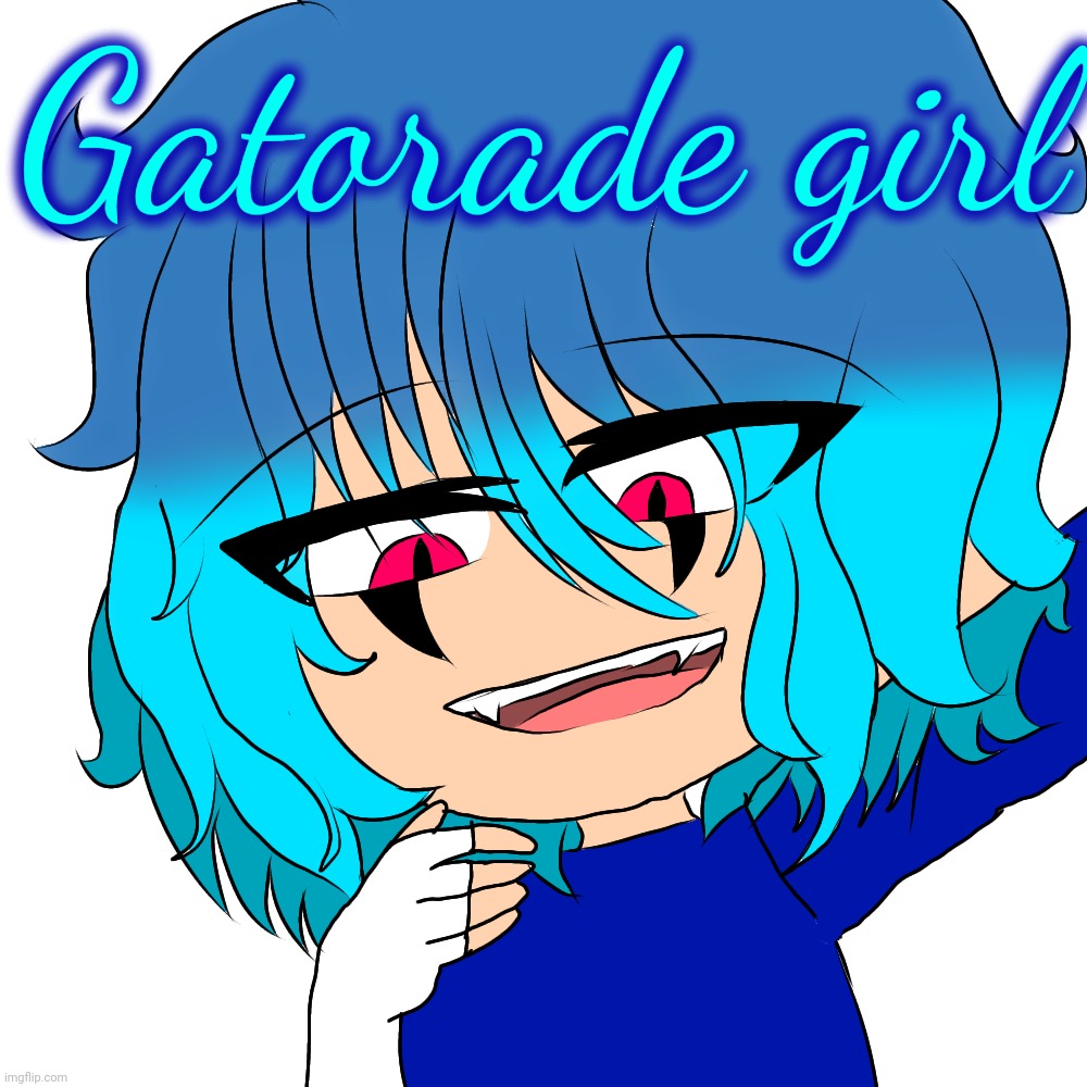 Kaden | Gatorade girl | image tagged in kaden,spire,gatorade | made w/ Imgflip meme maker