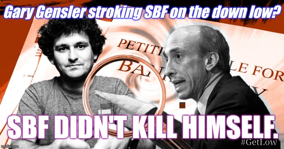 Useful Idiots don't always stay that way... What FTX Kickbacks? "#EXTRADITION" ;) LOL | Gary Gensler stroking SBF on the down low? SBF DIDN'T KILL HIMSELF. #GetLow | image tagged in government corruption,change my mind,cryptocurrency,jail,suicide,the great awakening | made w/ Imgflip meme maker