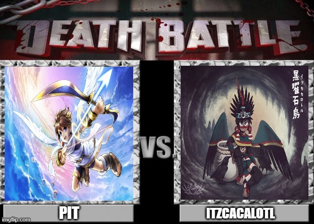 kid Icarus uprising vs codex black the graphics novel crossover Greek mythology vs Aztec | PIT; ITZCACALOTL | image tagged in death battle | made w/ Imgflip meme maker