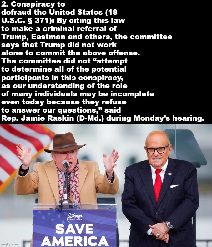 Understanding the Jan. 6 panel’s criminal referrals, Part II. | image tagged in jan 6 committee conspiracy to defraud the united states,jan 6,trump is an asshole,trump is a moron,election 2020,2020 elections | made w/ Imgflip meme maker