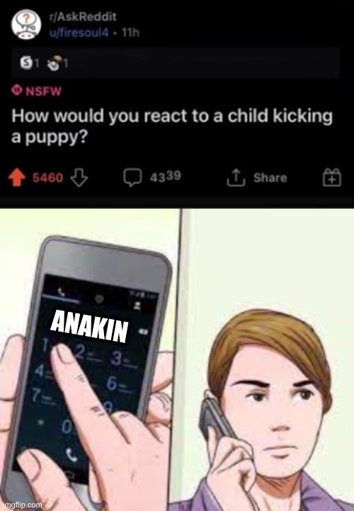 ANAKIN | image tagged in wikihow phone call | made w/ Imgflip meme maker