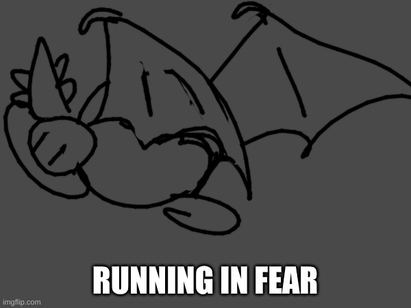 RUNNING IN FEAR | made w/ Imgflip meme maker