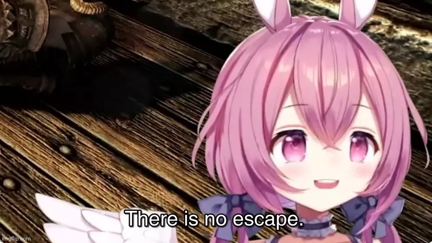 There is no escape | image tagged in there is no escape | made w/ Imgflip meme maker