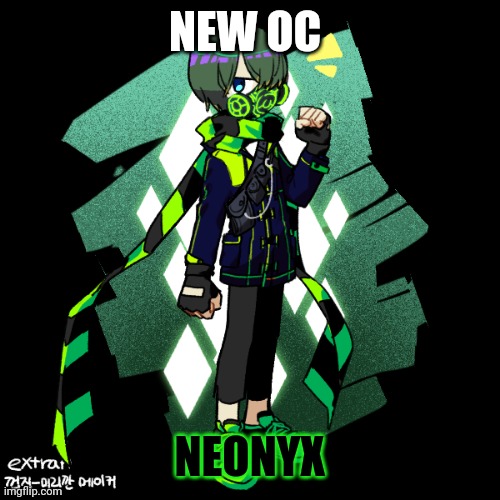 His real name is Xavier for those who don't know. | NEW OC; NEONYX | image tagged in xavier | made w/ Imgflip meme maker