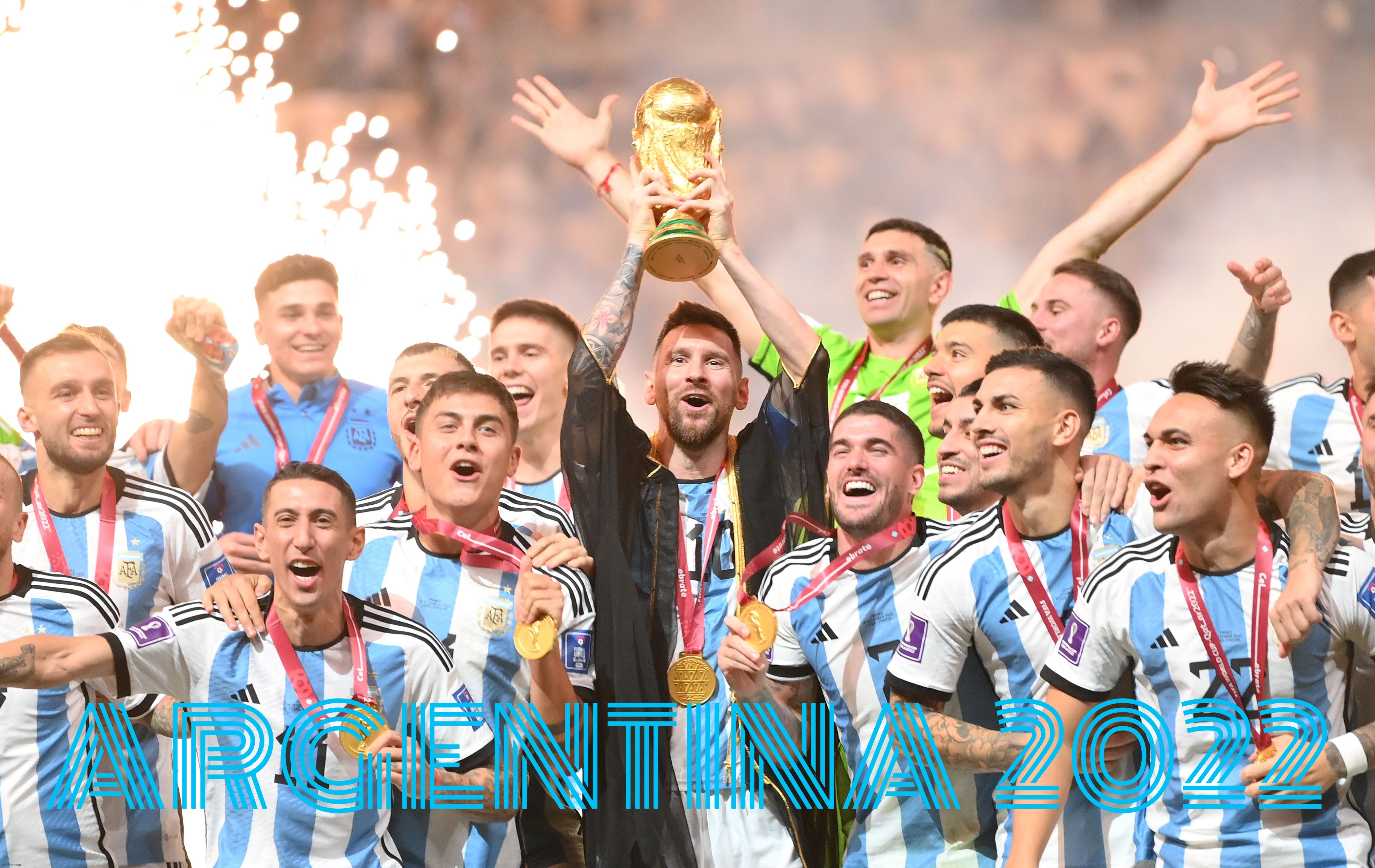 Argentina Wins World Cup 2022 Imgflip