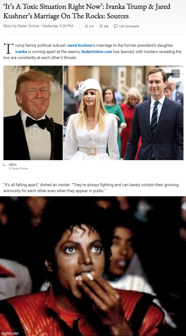 Troll of the Day: Ah yes, them again | image tagged in ivanka trump and jared kushner marriage on the rocks,michael jackson eating popcorn | made w/ Imgflip meme maker