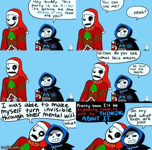 Found this and decided to share it. | image tagged in sans,death,gaster,krimas,christmas,funny | made w/ Imgflip meme maker
