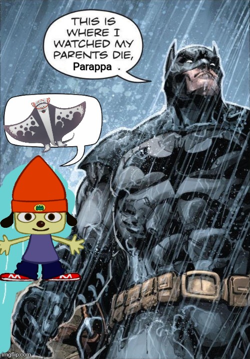 This is where I watched my parents die | Parappa | image tagged in this is where i watched my parents die | made w/ Imgflip meme maker