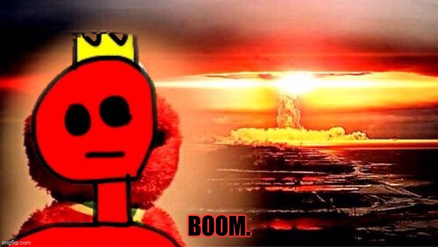 BOOM. | made w/ Imgflip meme maker