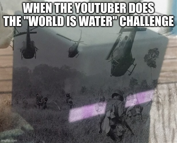 WHEN THE YOUTUBER DOES THE "WORLD IS WATER" CHALLENGE | image tagged in minecraft,enderman,funny,water | made w/ Imgflip meme maker