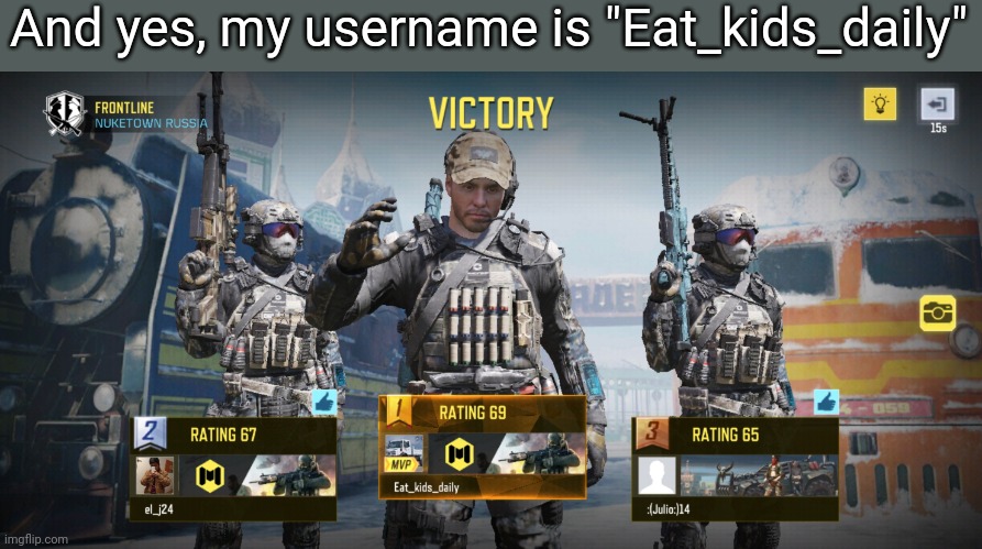 And yes, my username is "Eat_kids_daily" | made w/ Imgflip meme maker