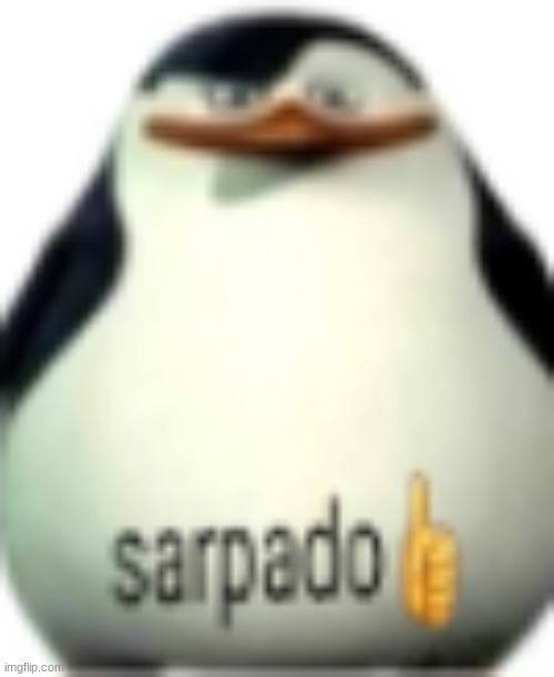 sarpado? | made w/ Imgflip meme maker