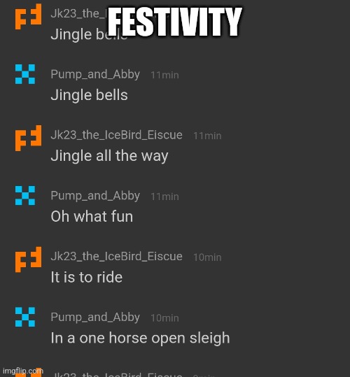 FESTIVITY | made w/ Imgflip meme maker