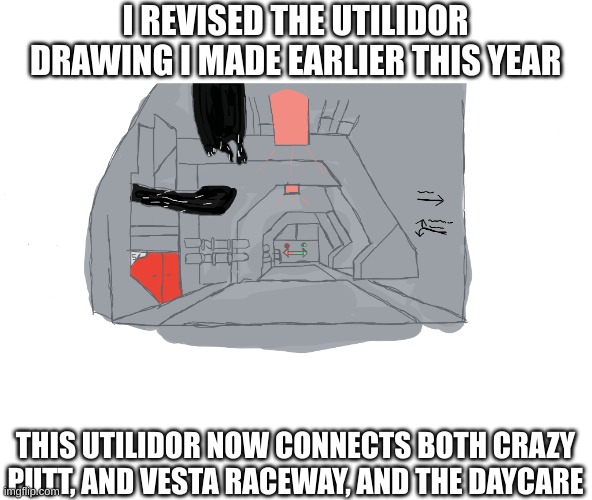 Revised Utilidor Drawing from earlier this year | I REVISED THE UTILIDOR DRAWING I MADE EARLIER THIS YEAR; THIS UTILIDOR NOW CONNECTS BOTH CRAZY PUTT, AND VESTA RACEWAY, AND THE DAYCARE | image tagged in spend the night,murder drones,smg4,glitch productions,drawings | made w/ Imgflip meme maker