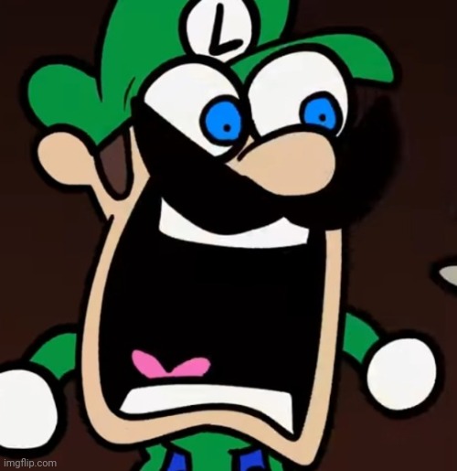 luigi scream | image tagged in luigi scream | made w/ Imgflip meme maker